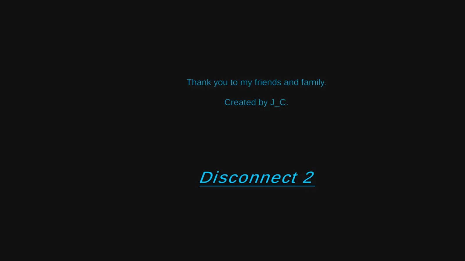 End Game Credits Disconnect 2