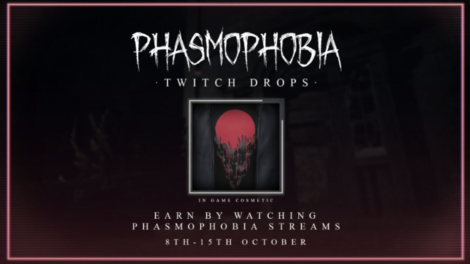 Phasmophobia Crimson Eye Twitch Drop